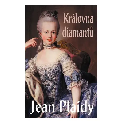 Královna diamantů (Jean Plaidy)