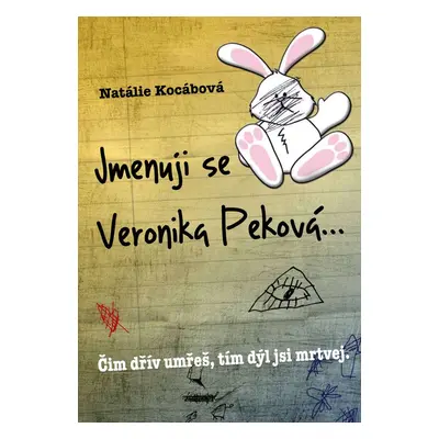 Jmenuji se Veronika Peková-- (Natálie Kocábová)