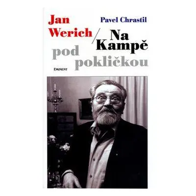 Jan Werich - Na Kampě pod pokličkou (Chrastil, Pavel)