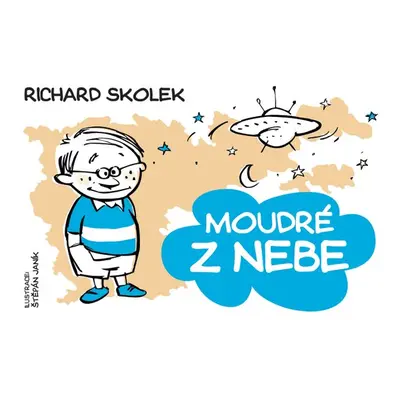 Moudré z nebe (Richard Skolek)