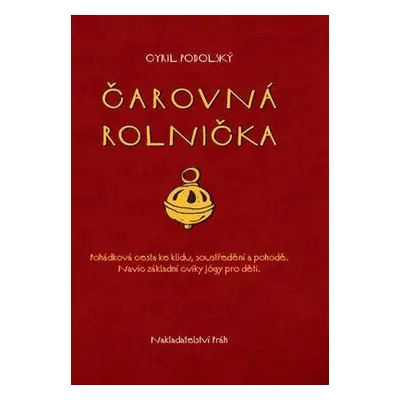 Čarovná rolnička (Cyril Podolský)