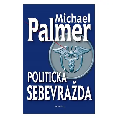 Politická sebevražda (Michael Palmer)