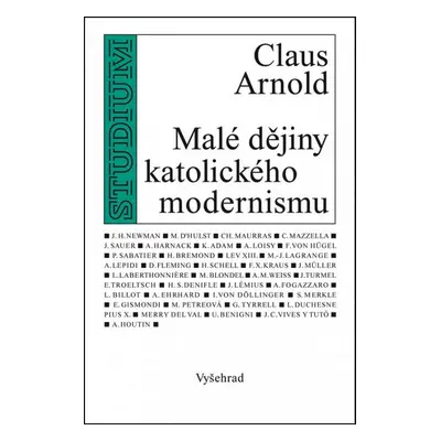 Malé dějiny katolického modernismu (Claus Arnold)