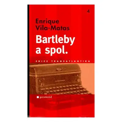 Bartleby a spol. (Vila-Matas, Enrique)