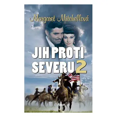 Jih proti Severu 2 (Margaret Mitchell)