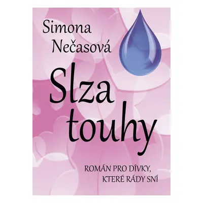 Slza touhy (Simona Nečasová)