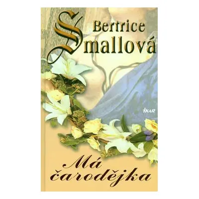 Má čarodějka (Bertrice Small)