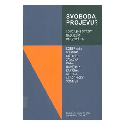 Svoboda projevu? - Jan Kober, kolektiv autorů (Jan Kober)