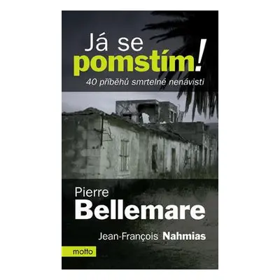 Já se pomstím! (Pierre Bellemare)