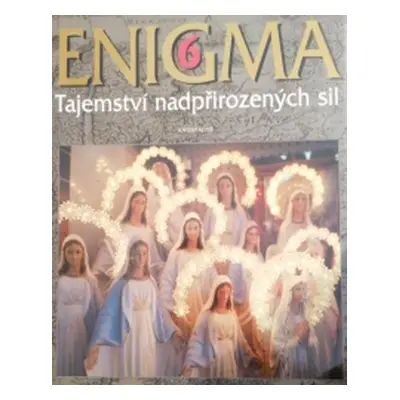 Enigma 6 - Tajemství nadpřirozených sil (Zbavitel Dušan)