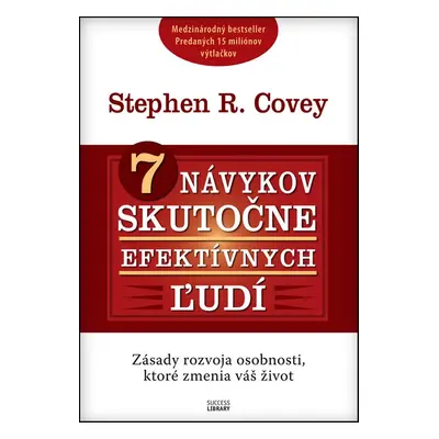 7 návykov skutočne efektívnych ľudí (Stephen R. Covey) | slovensky