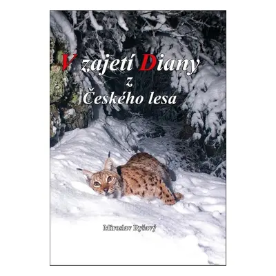 V zajetí Diany z Českého lesa (Miroslav Ryšavý)