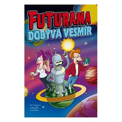 Futurama dobývá vesmír (Matt Groening)