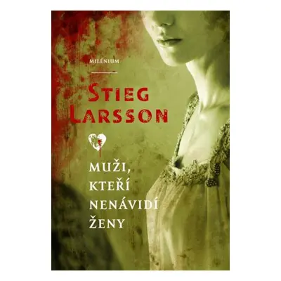 Muži, kteří nenávidí ženy (brož.) (Stieg Larsson)