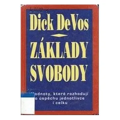 Základy svobody (Dick DeVos)