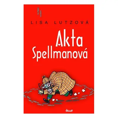 Akta Spellmanová (Lisa Lutz)