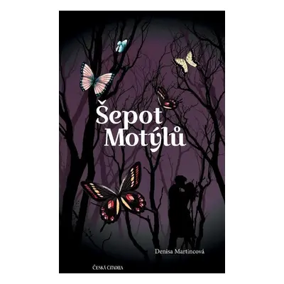 Šepot motýlů (Denisa Martincová)