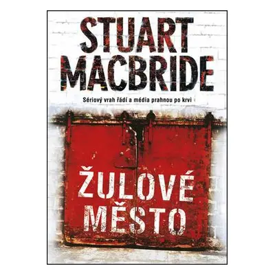 Žulové město (Stuart MacBride)