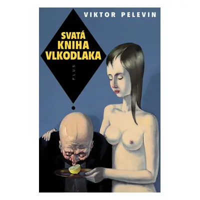 Svatá kniha vlkodlaka (Viktor Pelevin)