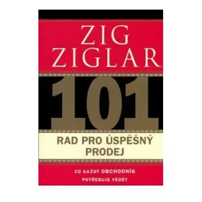 101 rad pro úspěšný prodej (Ziglar, Zig)