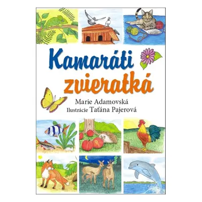 Kamaráti zvieratká (Marie Adamovská) (slovensky)