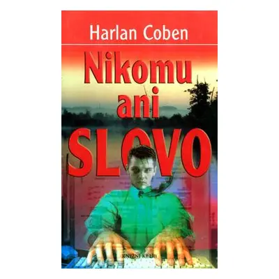 Nikomu ani slovo (Harlan Coben)