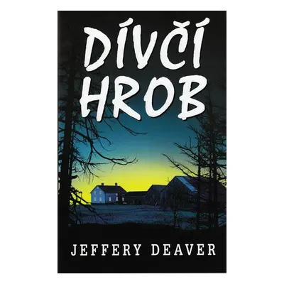 Dívčí hrob (Jeffery Deaver)