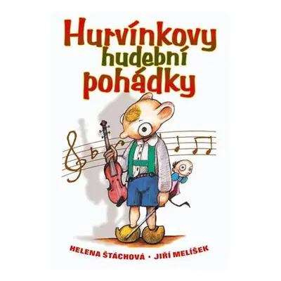 Hurvínkovy hudební pohádky (Helena Štáchová)