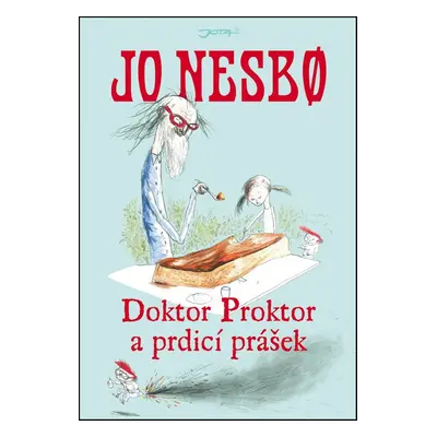 Doktor Proktor a prdicí prášek (Jo Nesbo)