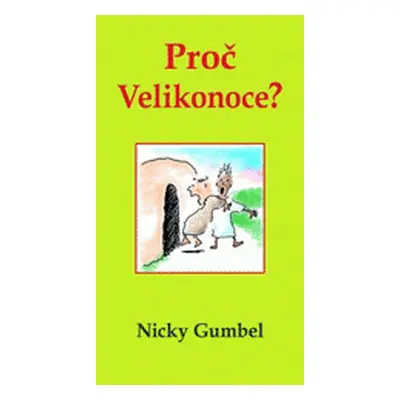 Proč Velikonoce? (Dittrich, Tomáš )