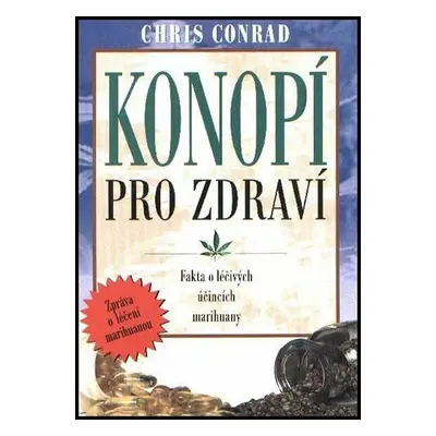 Konopí pro zdraví (Conrad, Chris)