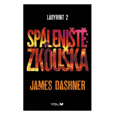 Spáleniště: Zkouška (James Dashner)