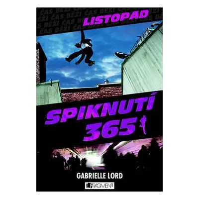 Spiknutí – Listopad (Gabrielle Lord)