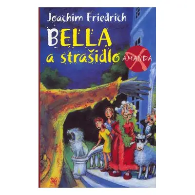 Bella a strašidlo (Joachim Friedrich)