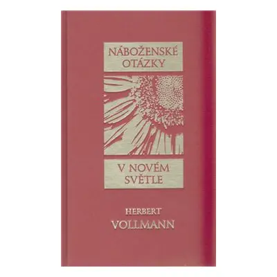 Náboženské otázky v novém světle (Herbert Vollmann)