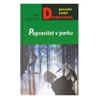 Popraviště v parku (Jan Cimický)