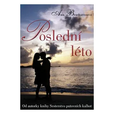 Poslední léto (Ann Brasharesová)