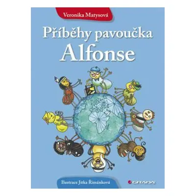 Příběhy pavoučka Alfonse (Veronika Matysová)