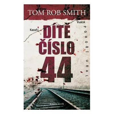 Dítě číslo 44 (Tom Rob Smith)