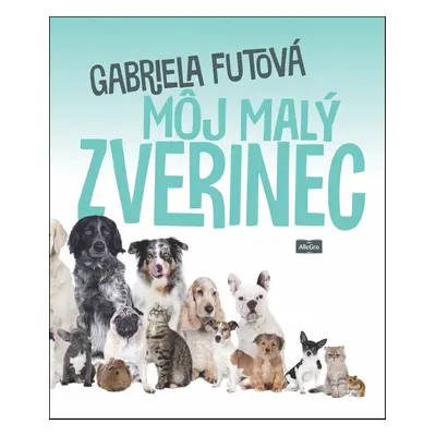 Môj malý zverinec (Gabriela Futová) | slovensky