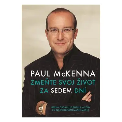 Zmeňte svoj život za sedem dní (Paul McKenna) | slovensky