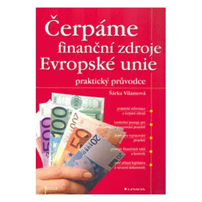 Čerpáme finanční zdroje Evropské unie (Šárka Vilamová)