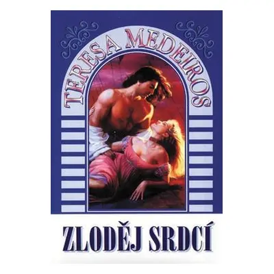 Zloděj srdcí (Teresa Medeiros)