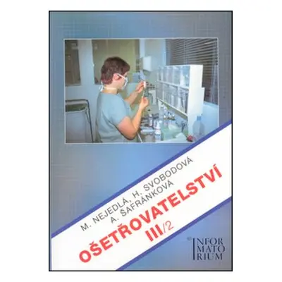 Ošetřovatelství III/2 (Marie Nejedlá)