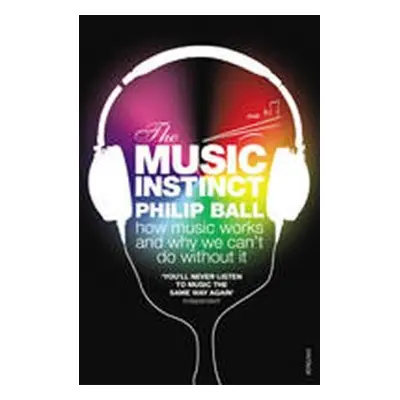 The Music Instinct (Philip Ball) (EN)