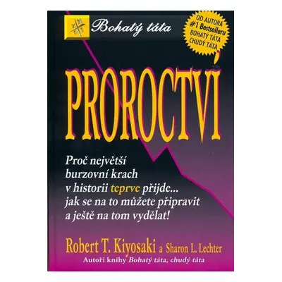 Proroctví (Robert T. Kiyosaki)