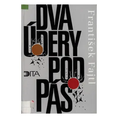 Dva údery pod pás (František Fajtl)