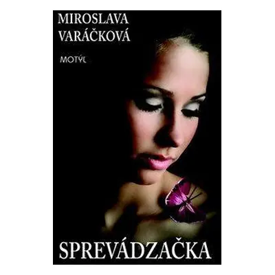 Sprevádzačka (Miroslava Varáčková) (slovensky)