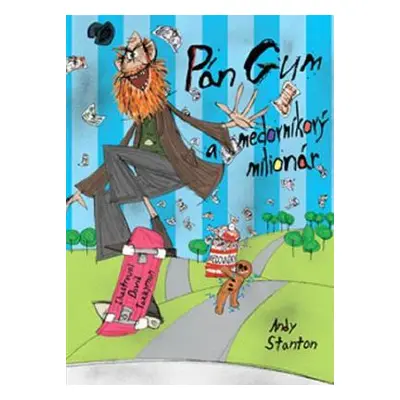 Pán Gum a medovníkový miliardár (2) (Andy Stanton) (slovensky)