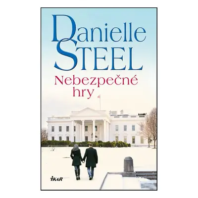 Nebezpečné hry (Danielle Steel)